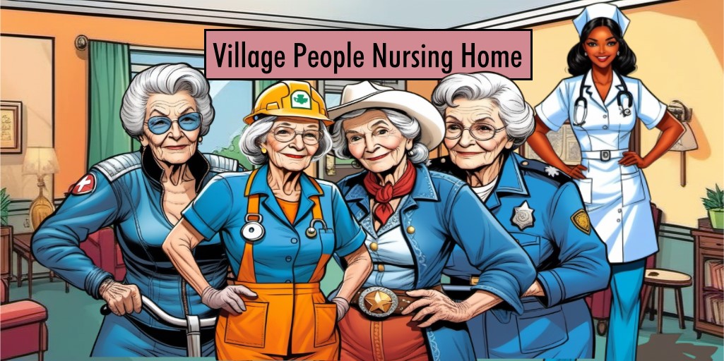 Village People Nursing Home